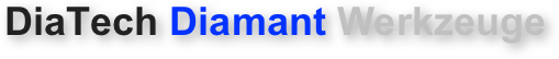 DiaTech Diamant Werkzeuge